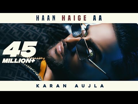 Haan Haige Aa – Lyrics Meaning in Hindi – Karan Aujla ft. Gurlez ...