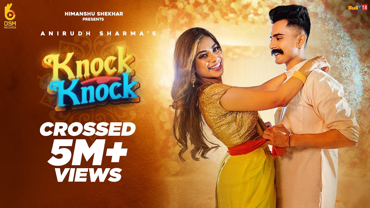 Knock Knock Lyrics Meaning In Hindi Anirudh Sharma Ft Nagma 