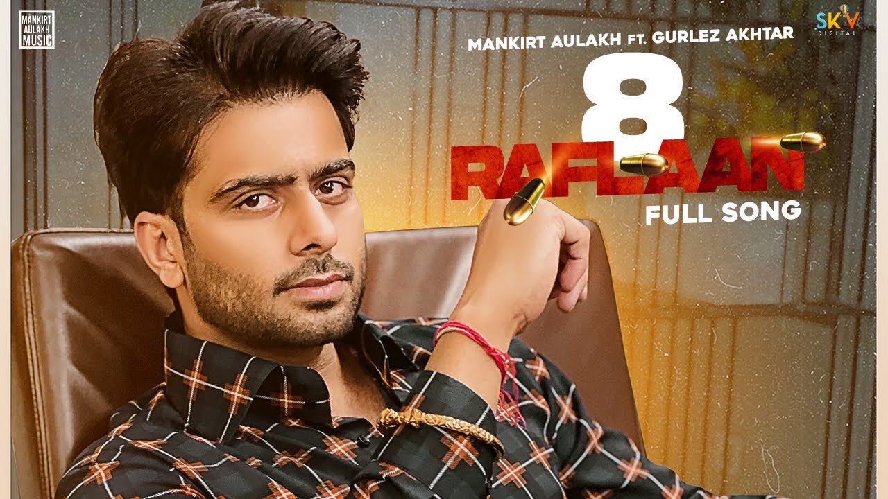 8-raflaan-lyrics-meaning-in-hindi-mankirt-aulakh-ft-gurlez-akhtar