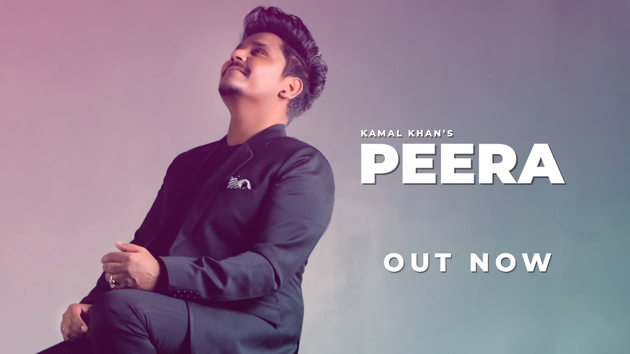 Peera Lyrics Meaning In English Kamal Khan Lyrics Translated