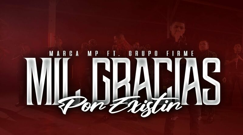 Meaning of Gracias by Grupo Firme (Ft. Grupo Firme)