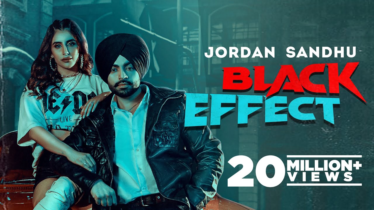 Black Effect – Lyrics Meaning in Hindi – Jordan Sandhu Ft ...