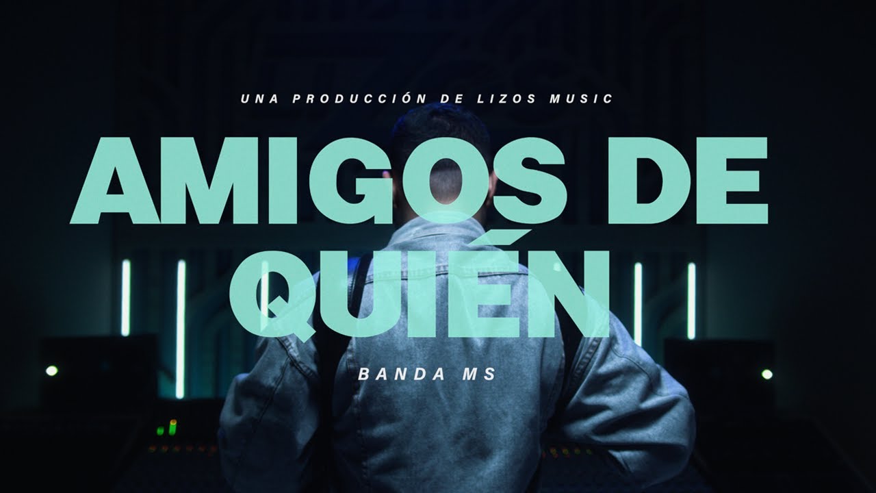 Amigos De Quien Lyrics Meaning In English Banda Ms De Sergio Lizarraga Lyrics Translated