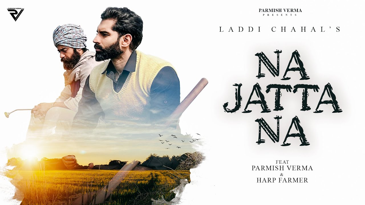 na-jatta-na-lyrics-meaning-in-english-laddi-chahal-parmish-verma