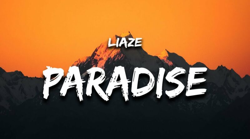 Paradise Liaze lyrics - Lyrics Translated