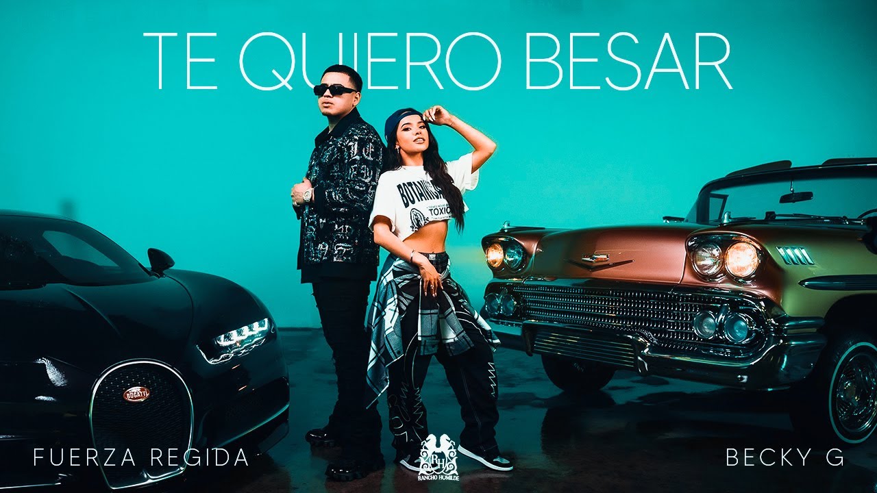 te-quiero-besar-lyrics-meaning-in-english-fuerza-regida-becky-g