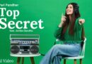 Top Secret – Lyrics Meaning in Hindi – Pari Pandher & Jordan Sandhu