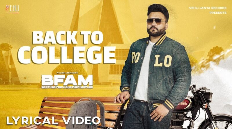 Back To College – Lyrics Meaning in English – Kulbir Jhinjer 